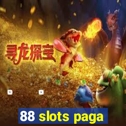 88 slots paga